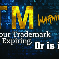 Warning Your Trademark is Expiring. Or Is It?